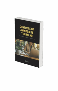 Controle de Jornada de Trabalho: E-book exclusivo e gratuito.