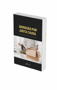 Demissão por Justa Causa: E-book exclusivo e gratuito