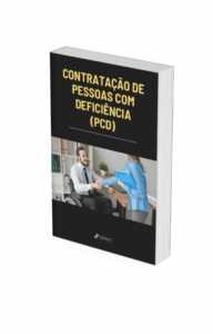Contratação de Pessoas com Deficiência: E-book exclusivo e gratuito